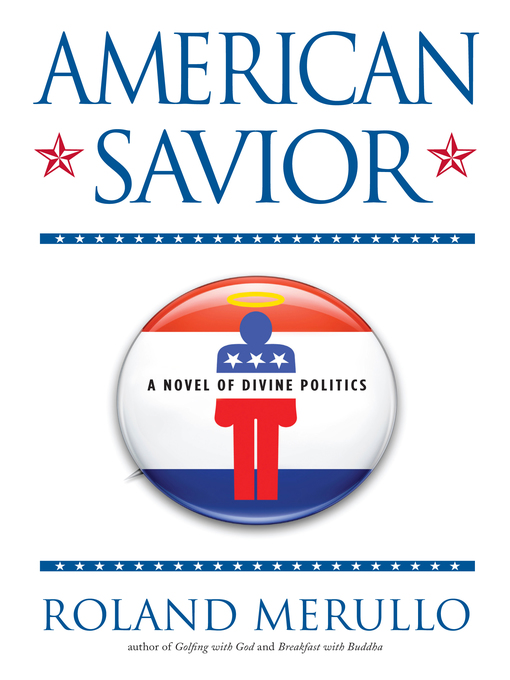 Title details for American Savior by Roland Merullo - Available